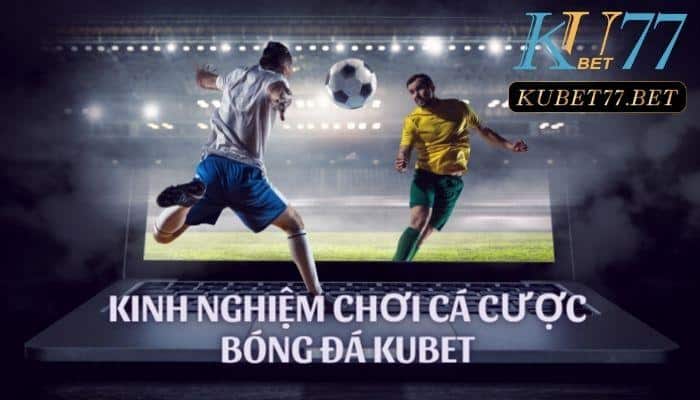 kinh nghiem ca cuoc bong da