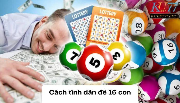 cach tinh dan de 16 con dai dien